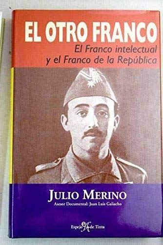 Otro Franco, el. el Franco intelectual y el Franco de la republica