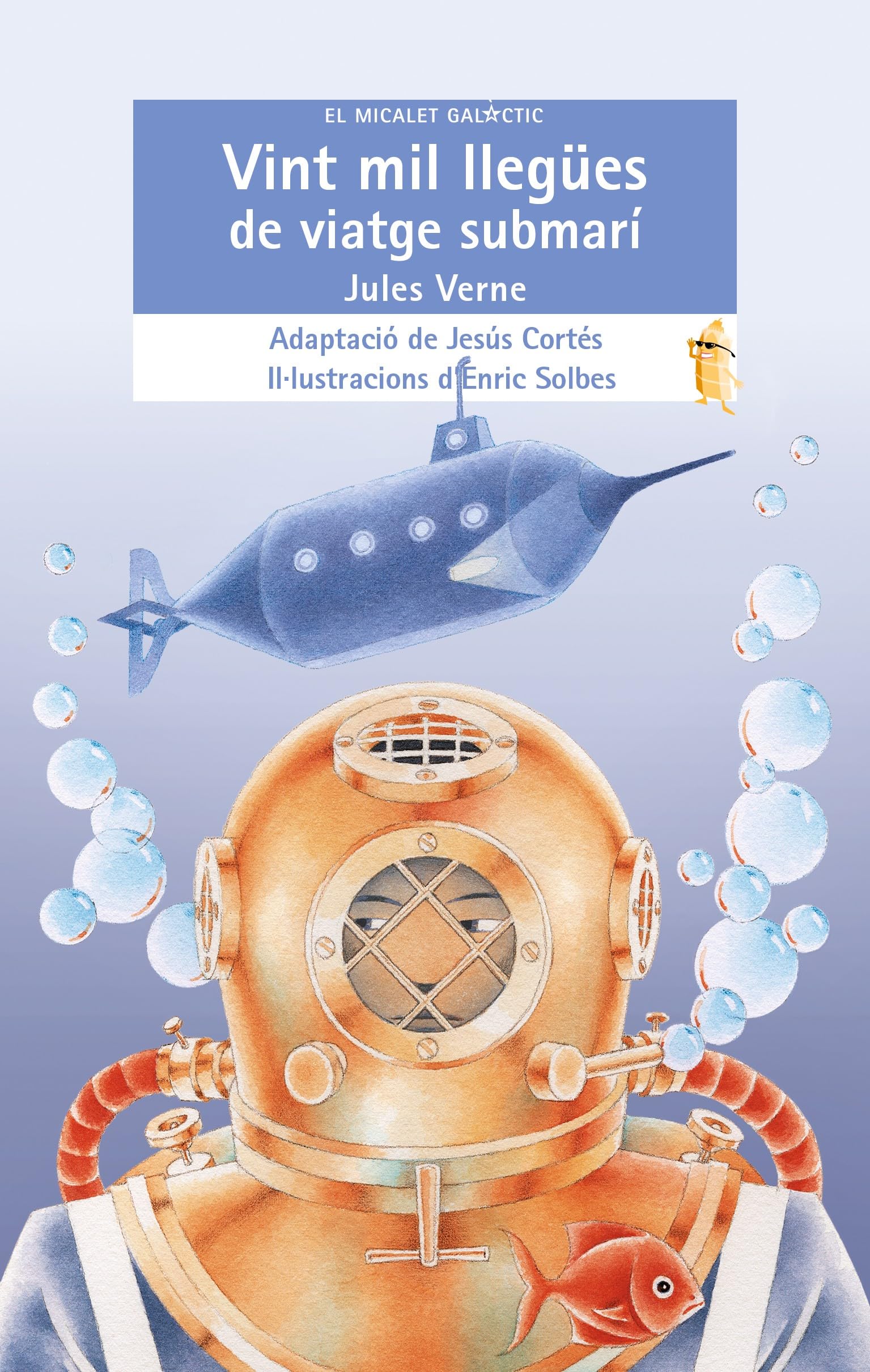 Vint mil llegües de viatge submarí: 111 (El Micalet Galàctic)