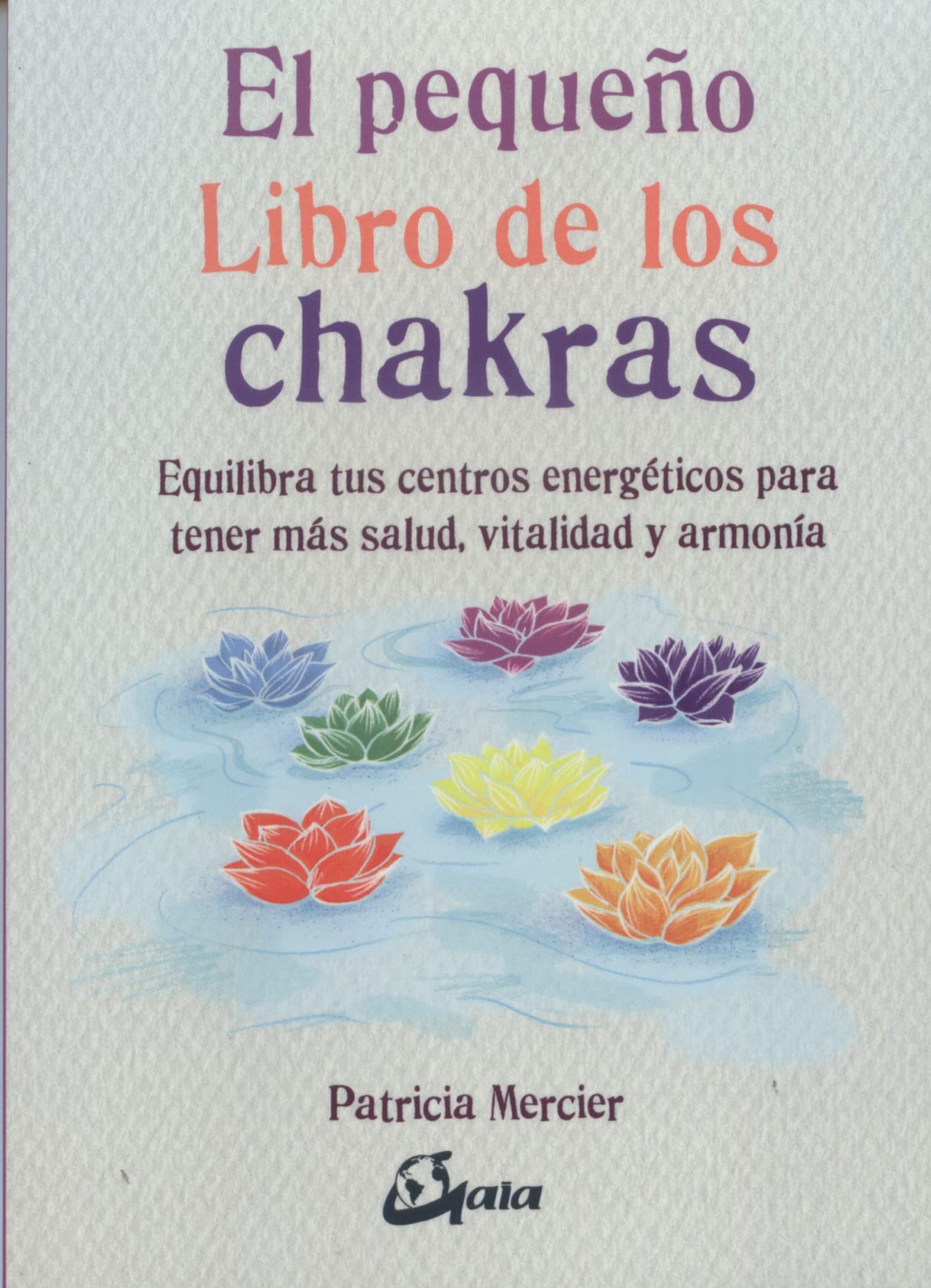 El pequeño libro de los chakras
