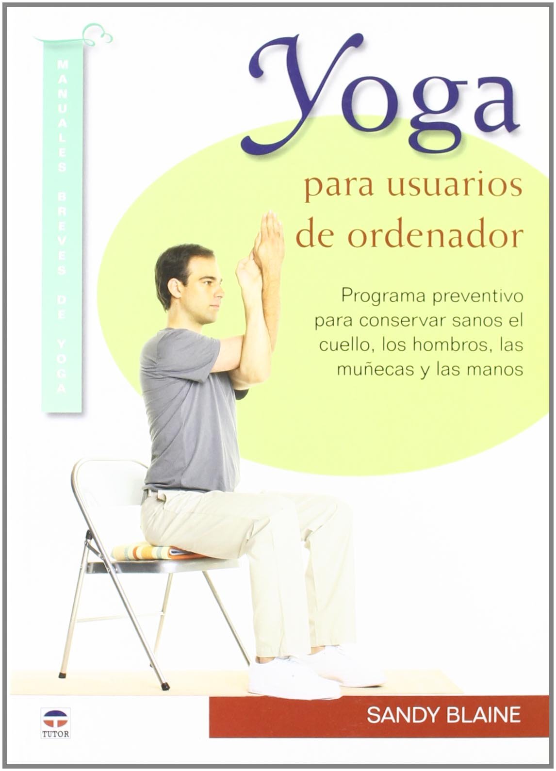 Yoga Para Usuarios de Ordenador (DEPORTES)
