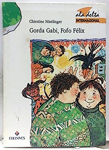 Gorda Gabi, Fofo Félix: 27 (Ala Delta Internacional)