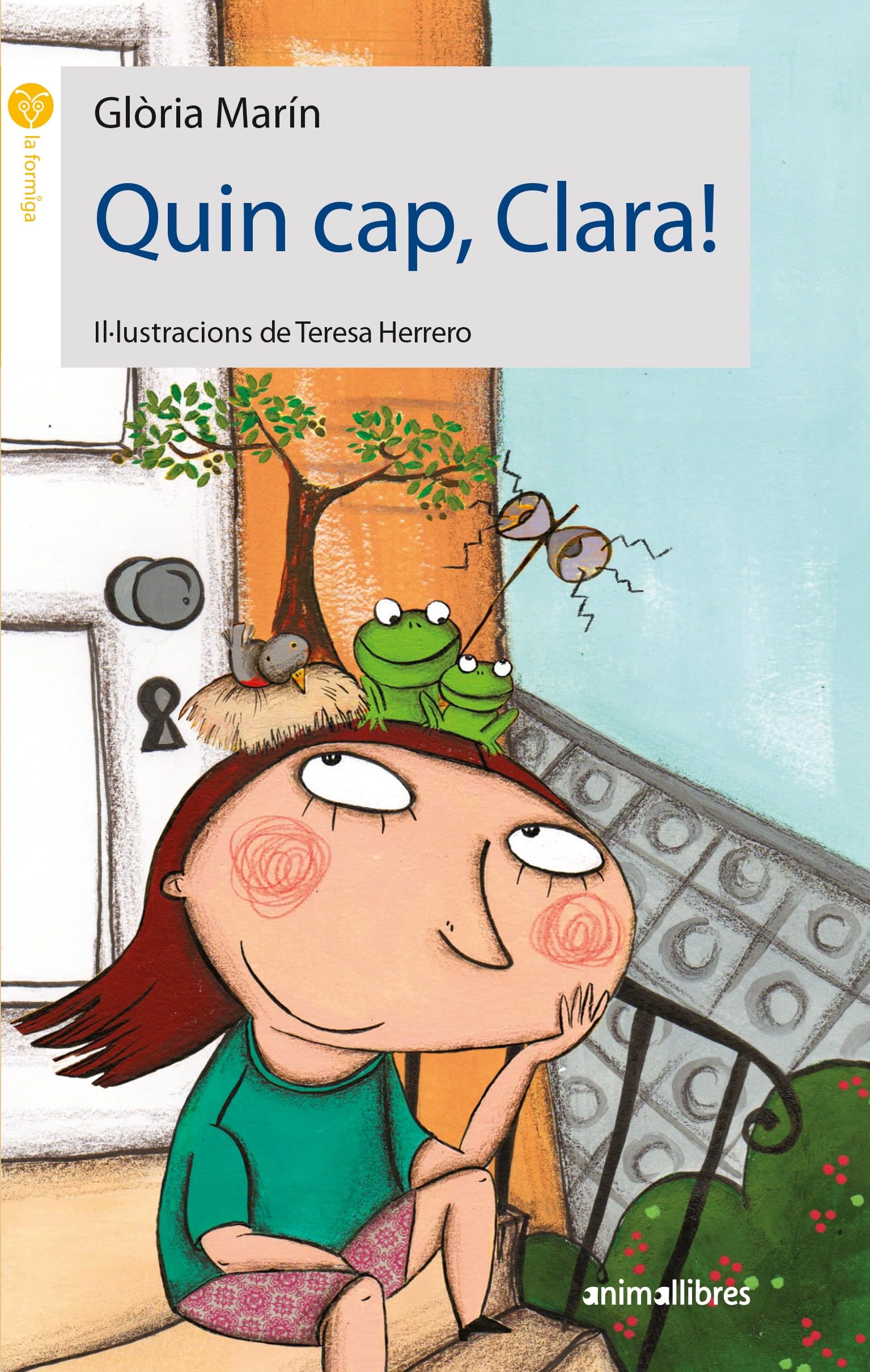 Quin cap, Clara!: 25 (La Formiga)