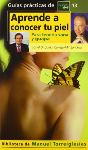 APRENDE A CONOCER TU PIEL - TORREIGLESIAS (SIN COLECCION)