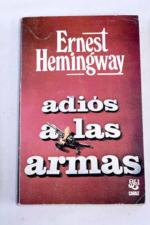 ADIÓS A LAS ARMAS.