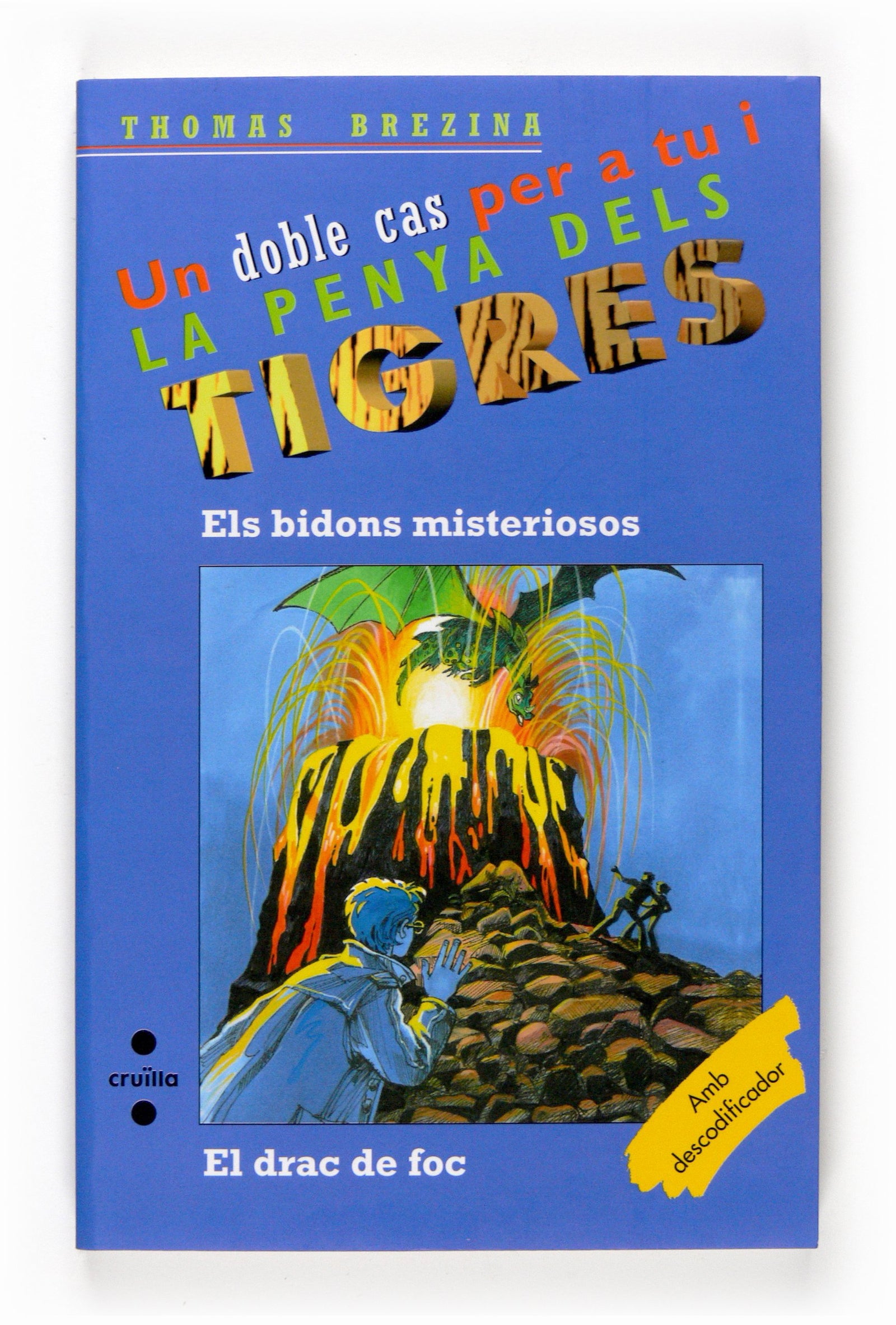 Els bidons misteriosos / El drac de foc (Equipo tigre)