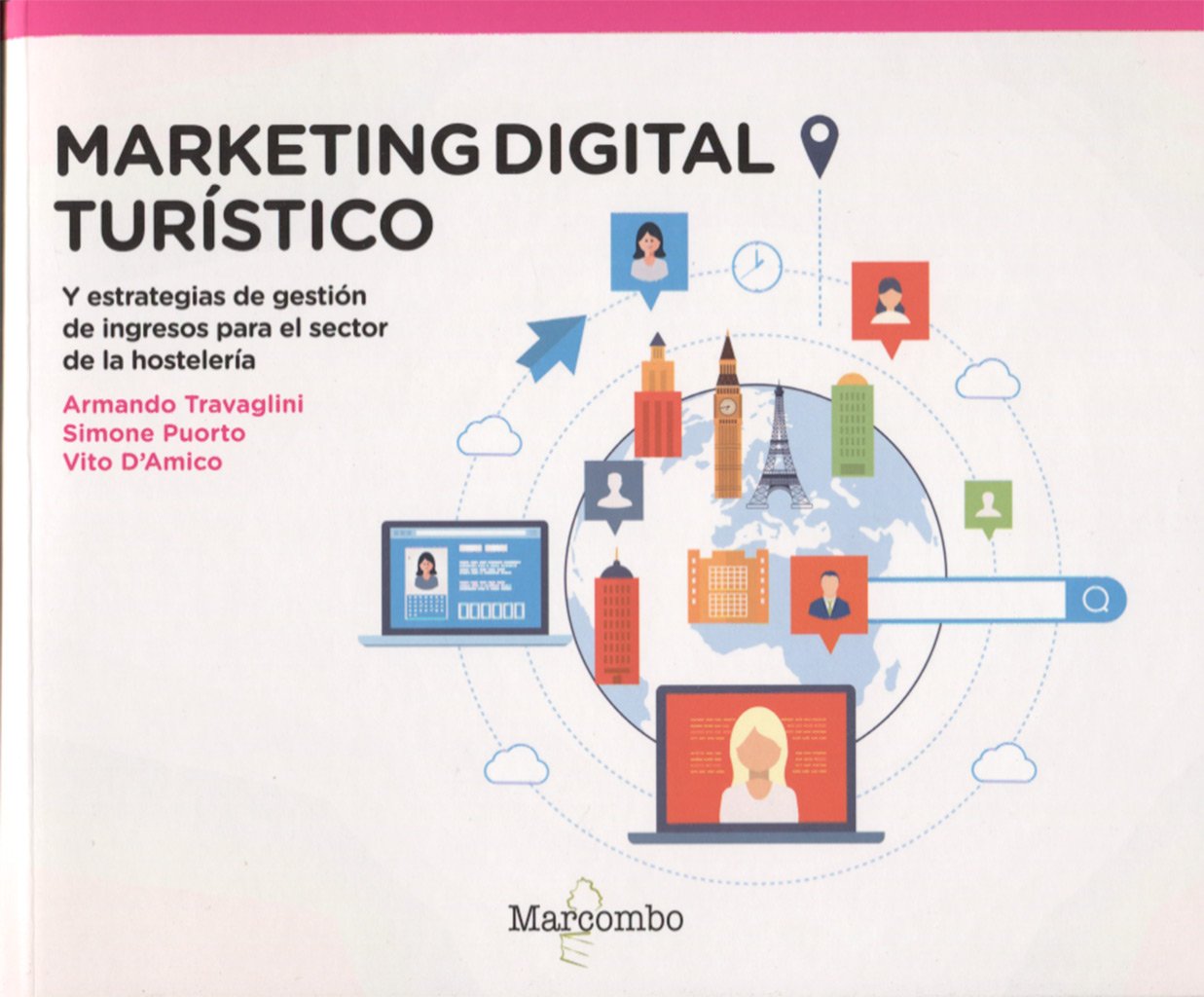 Marketing digital turístico: y estrategias de revenue management para el sector de la hostelería (SIN COLECCION)