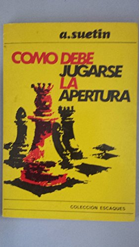 Como debe jugarse la apertura