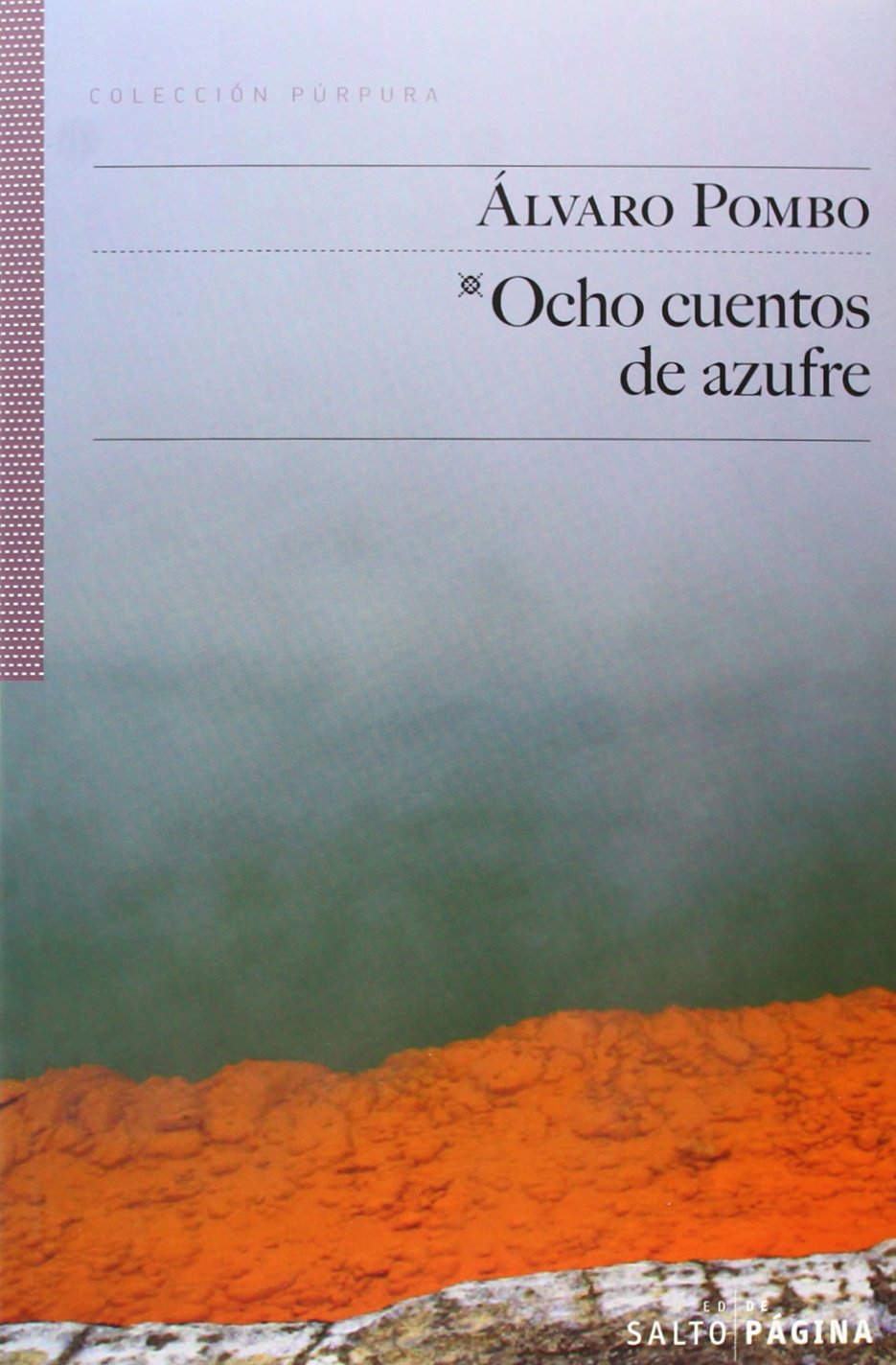 OCHO CUENTOS DE AZUFRE: 60 (COLECCIÓN PURPURA)