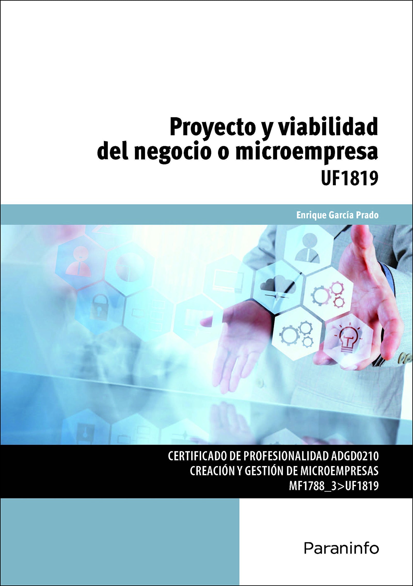 Proyecto y viabilidad del negocio o microempresa (Administración y Gestión)