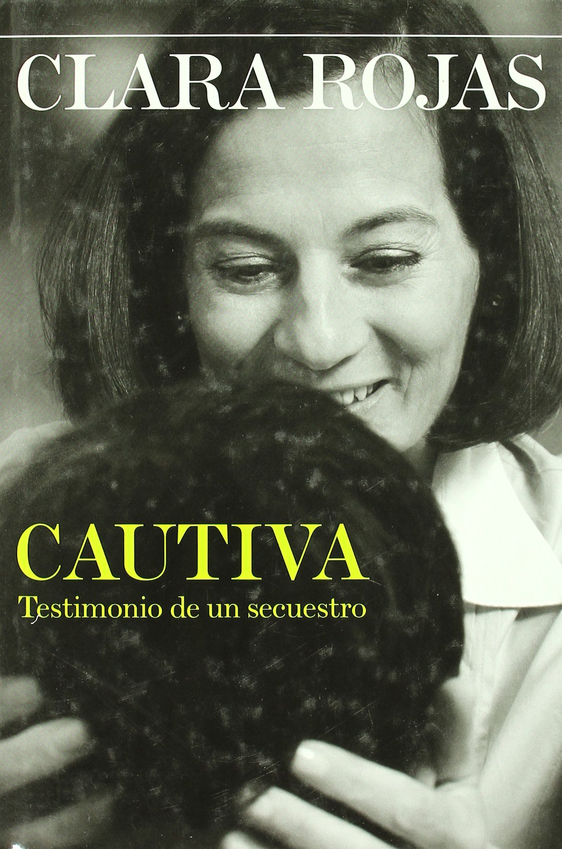 Cautiva Testimonio De Un Secuestro