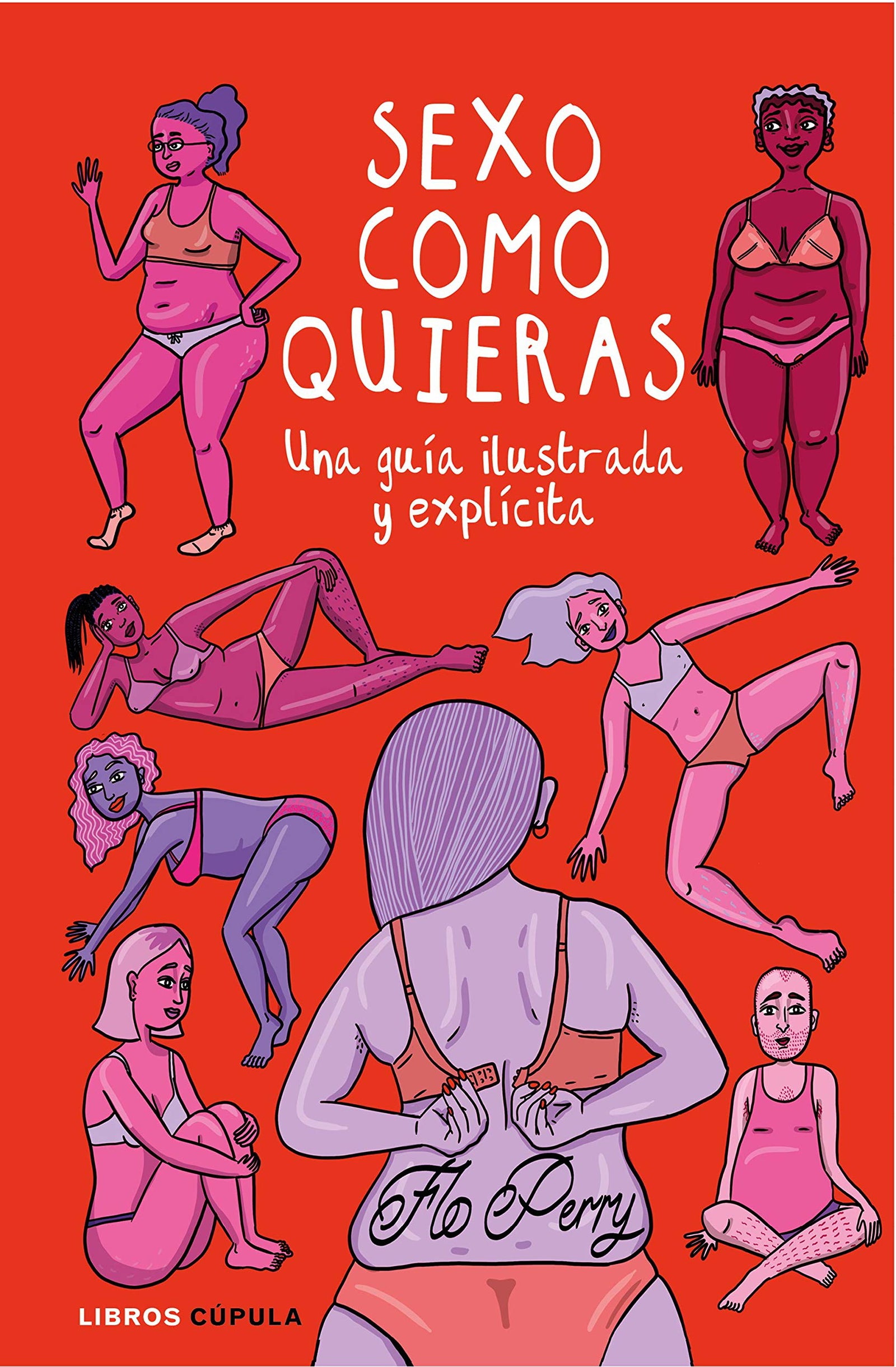 Sexo como quieras: Una guía ilustrada y explícita (Hobbies)