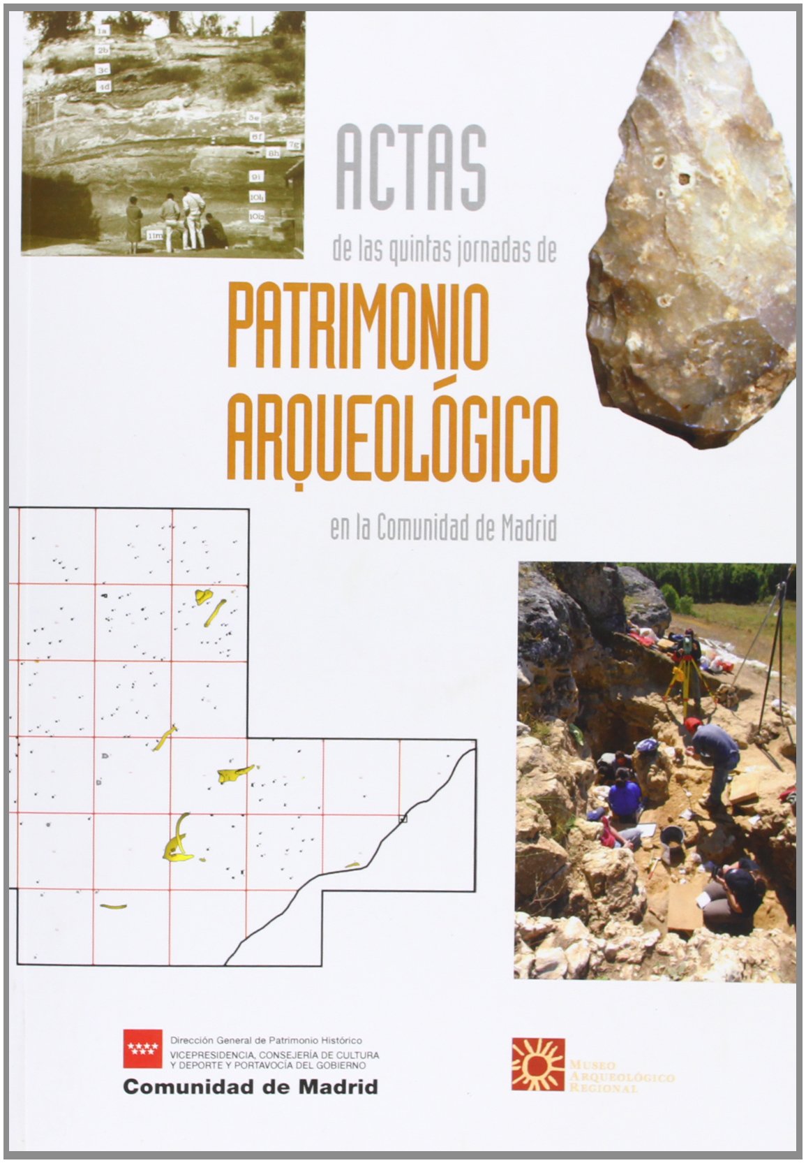 Actas de las V Jornadas de Patrimonio Arqueológico en la Comunidad de Madrid