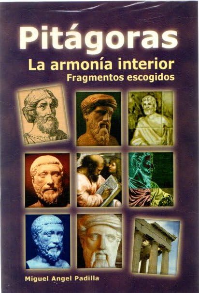 Pitágoras, La Búsqueda De La Armonía. Fragmentos Escogidos