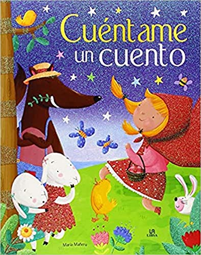 Cuéntame Un Cuento (Cuentos Para Soñar) (El País de los Cuentos)