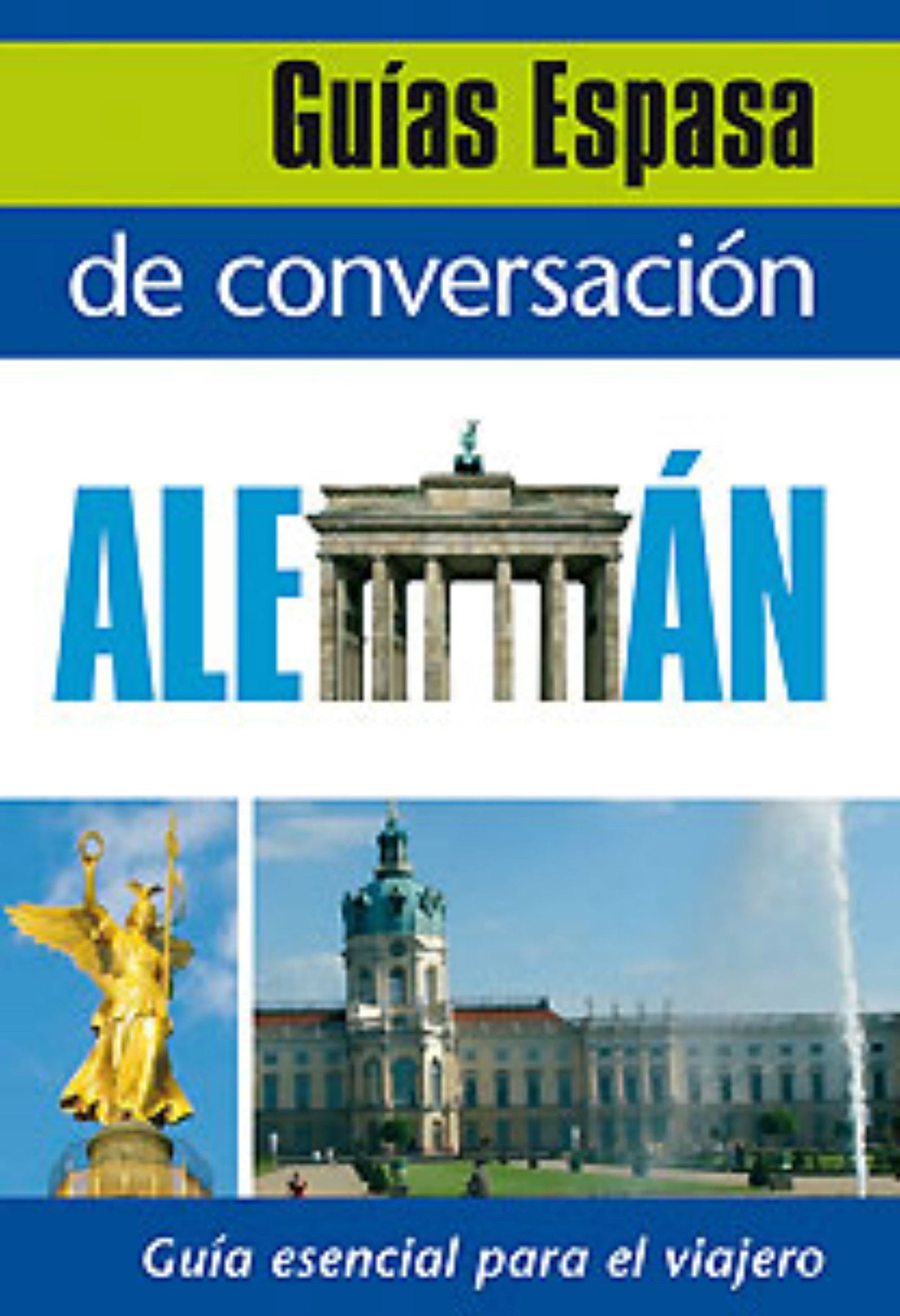 Guía de conversación alemán: 1 (Espasa Idiomas)