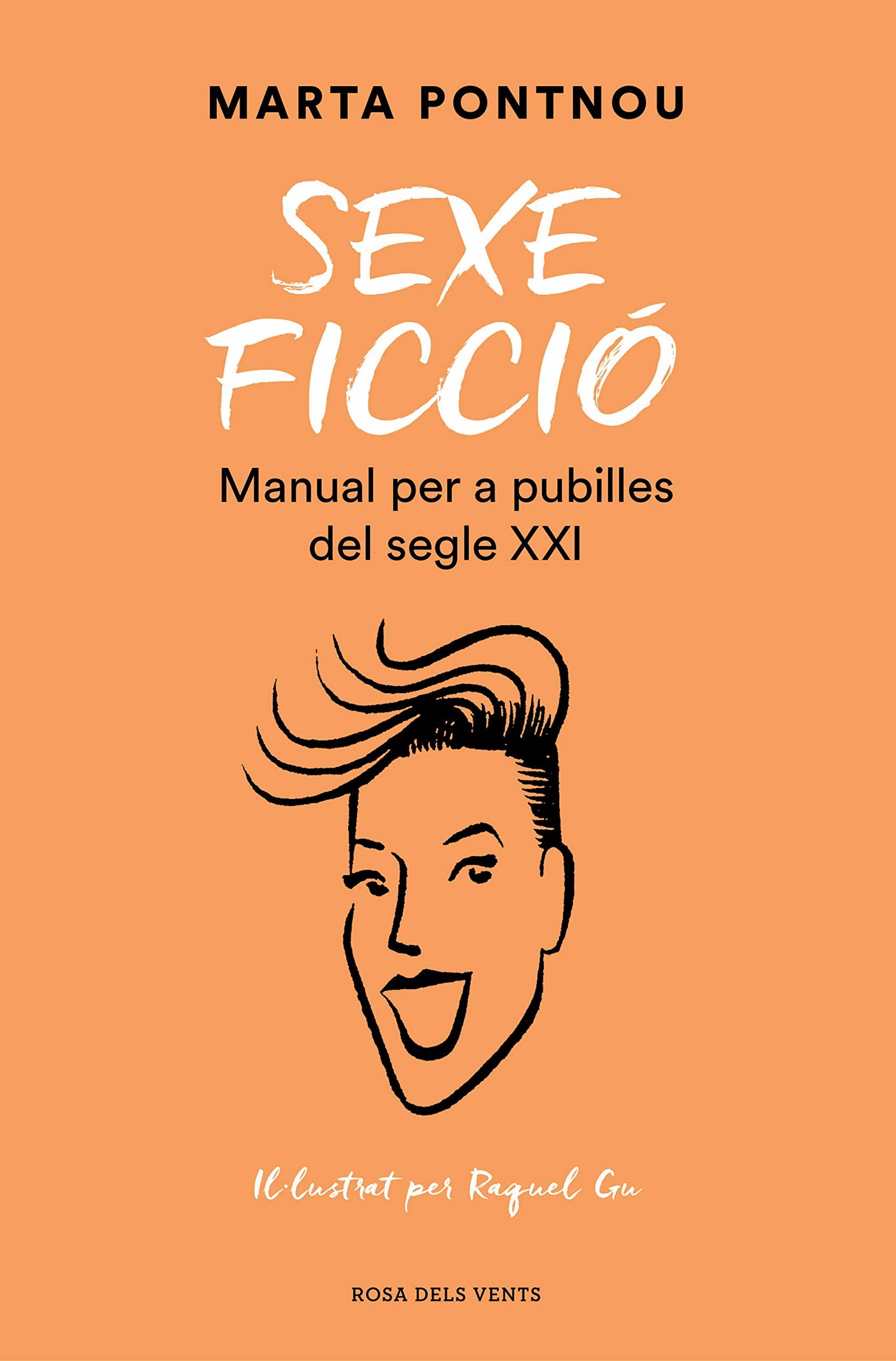 Sexe ficció: Manual per a pubilles del segle XXI (Divulgació)