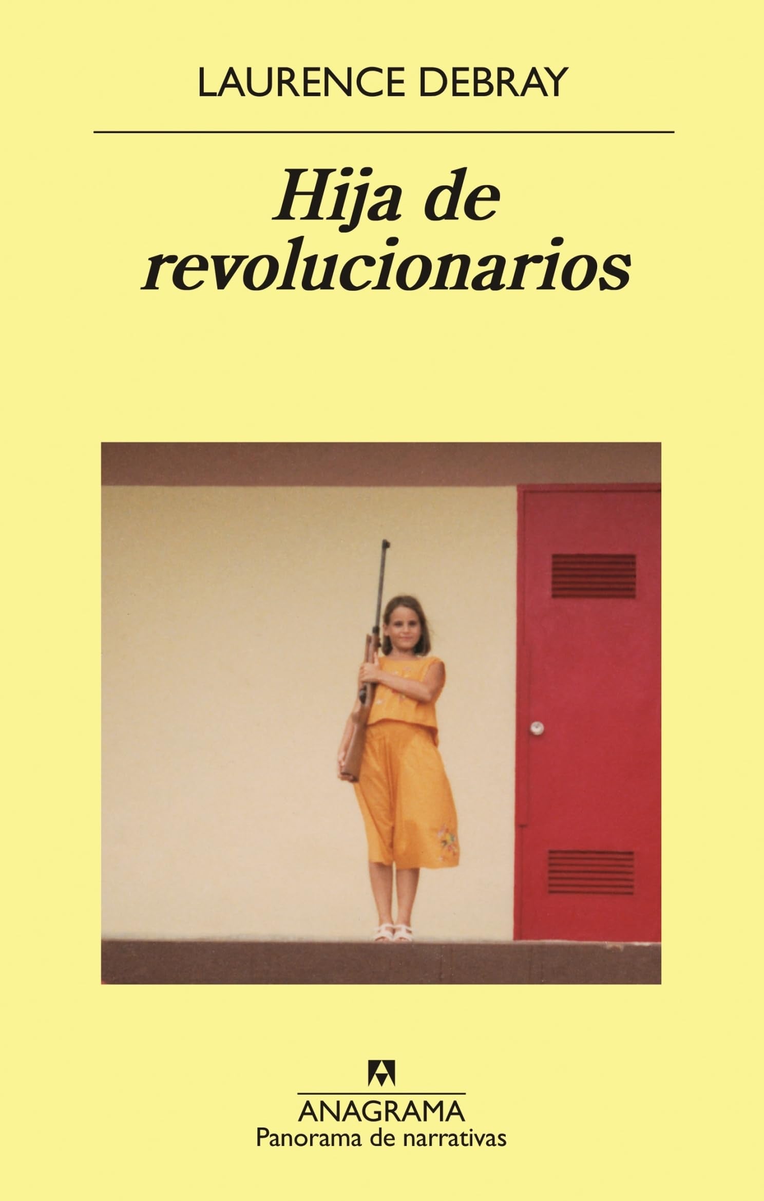 Hija de revolucionarios: 989 (Panorama de narrativas)