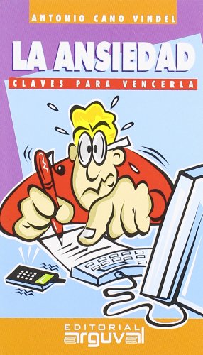 La Ansiedad (GUÍAS DE AUTOAYUDA)