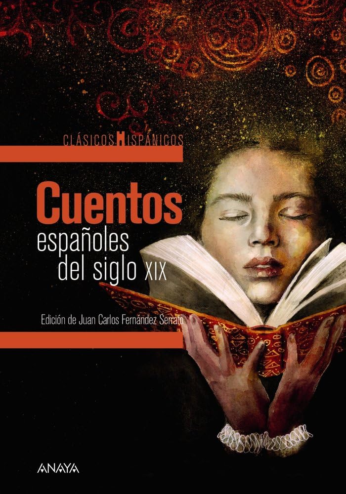 Cuentos españoles del siglo XIX (CLÁSICOS - Clásicos Hispánicos)