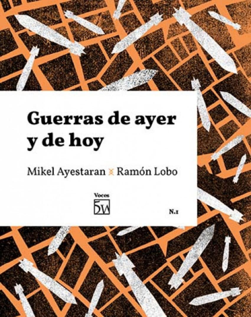 GUERRAS DE AYER Y DE HOY N?1 (VOCES 5W)