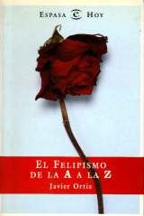 El felipismo de la a a la z