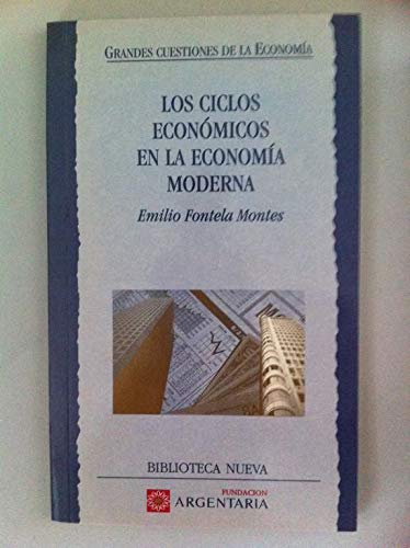 CICLOS ECONOMICOS ECONOMIA MODERNA (SIN COLECCION)
