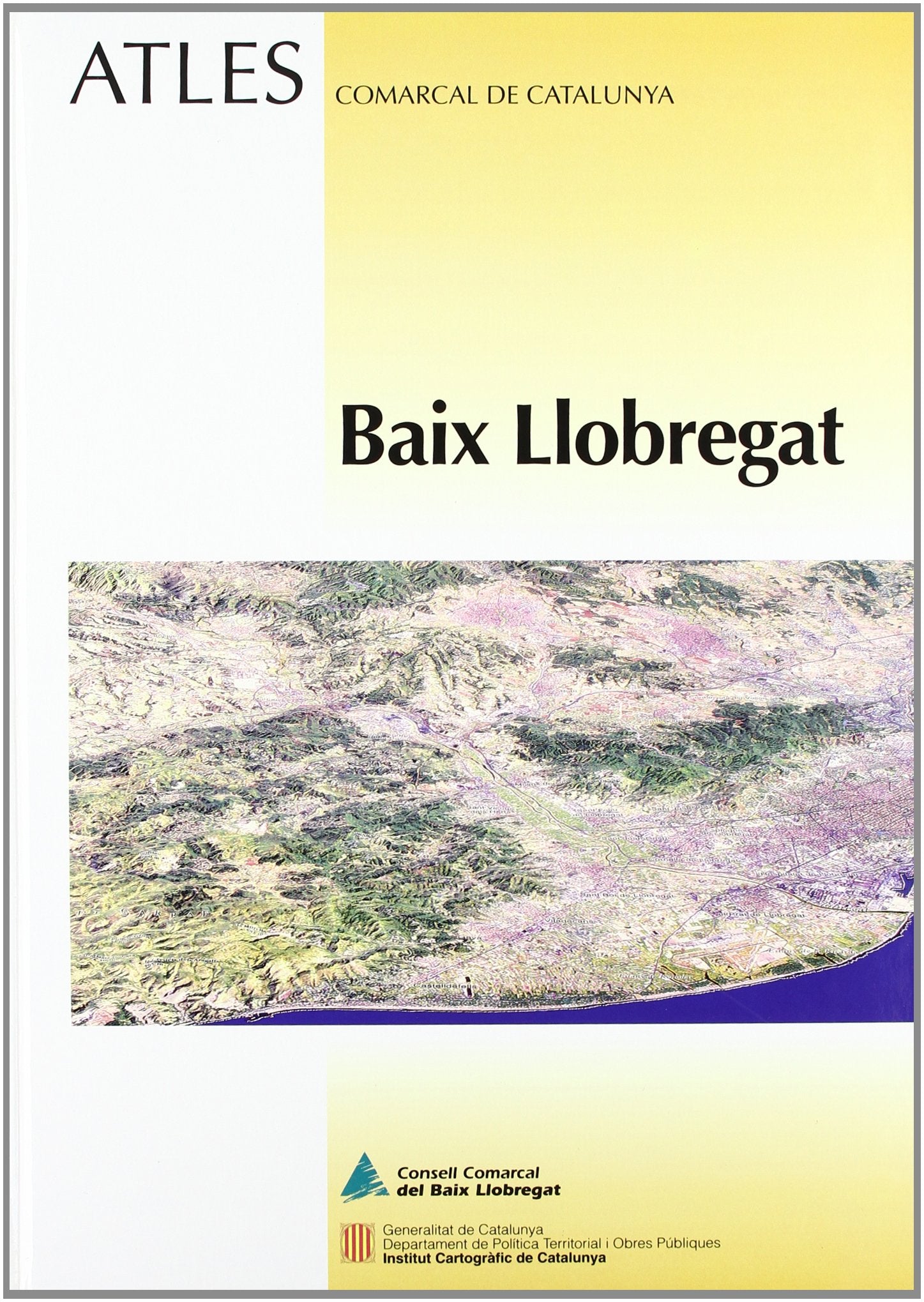 Atles comarcal de Catalunya. Baix Llobregat
