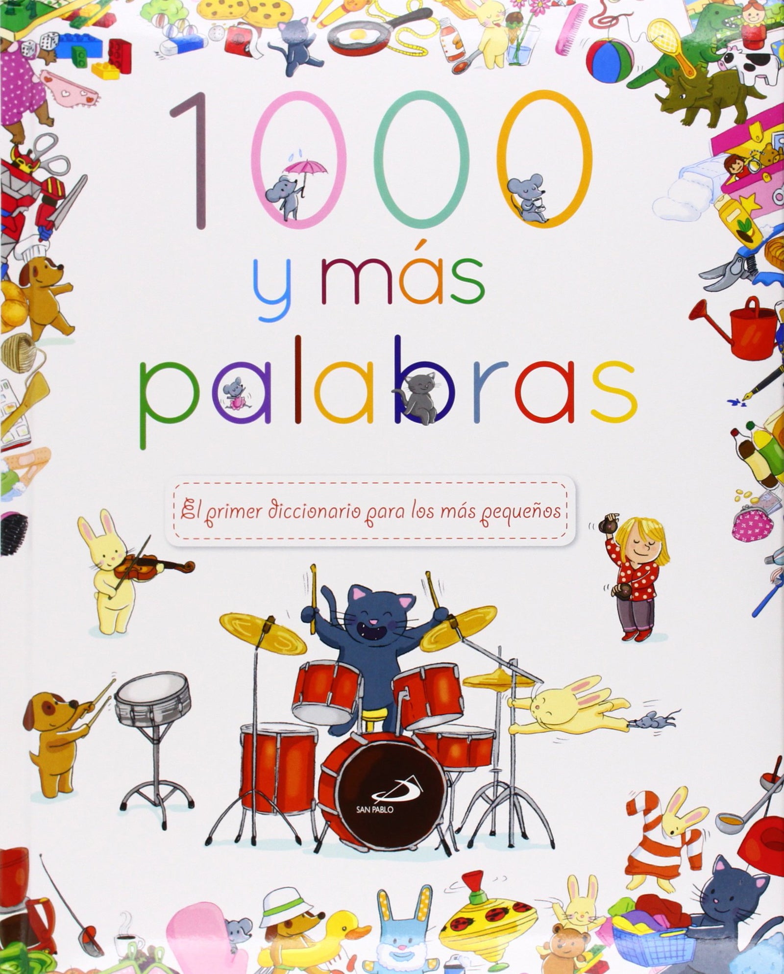 1000 y más palabras: El primer diccionario para los más pequeños (Primeros Aprendizajes)