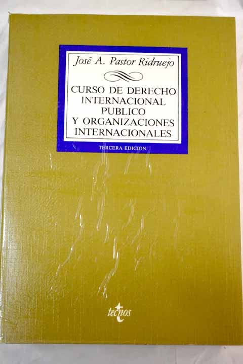 Curso de derecho internacional publico y organizaciones...