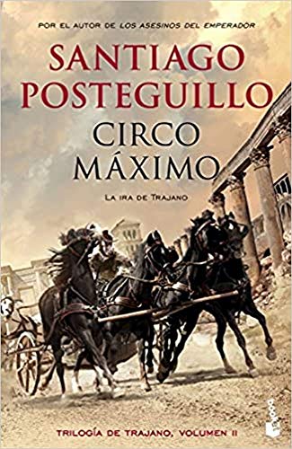 Circo Máximo: Trilogía de Trajano, 2 (Novela histórica)