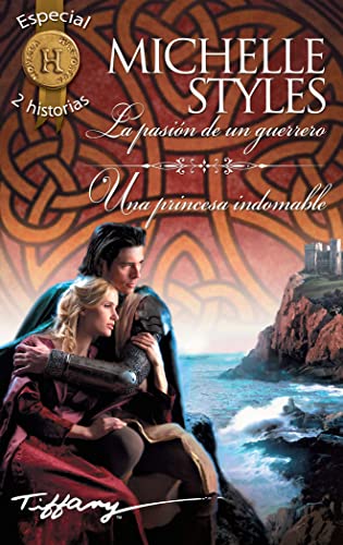 La pasión de un guerrero; Una princesa indomable (OMNIBUS HI)