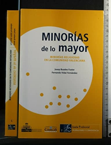 Minorías de lo mayor : minorías religiosas en la Comunidad Valenciana (SIN COLECCION)
