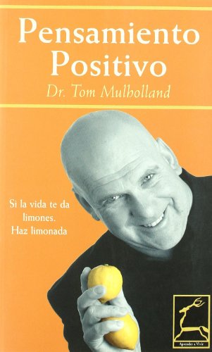 PENSAMIENTO POSITIVO (Aprender a Vivir)