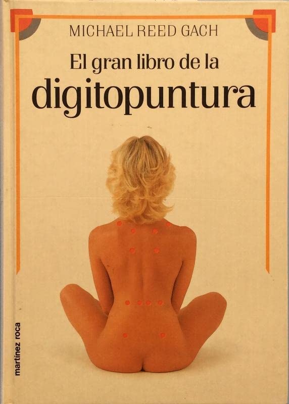 Gran libro de la digitopuntura, el