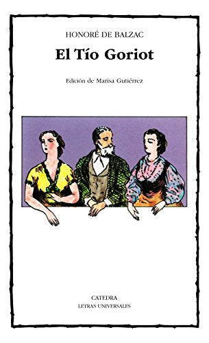 El Tío Goriot (Letras Universales)