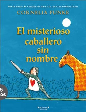 EL MISTERIOSO CABALLERO SIN NOMBRE