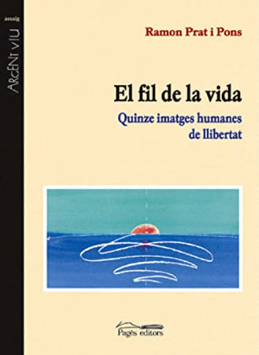 El fil de la vida (Argent Viu)