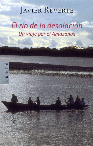RIO DE LA DESOLACION-ARETE (SIN COLECCION)
