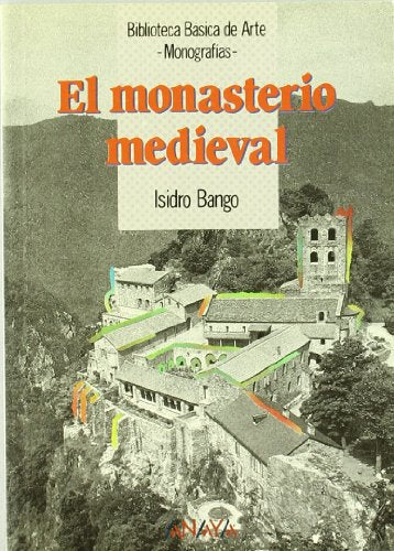 MONASTERIO MEDIEVAL-ANAYA (BIBLIOTECA BASICA)