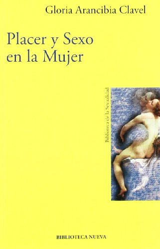 Placer Y Sexo En La Mujer (COLECCIÓN 128. SECCION PSICOLOGIA)