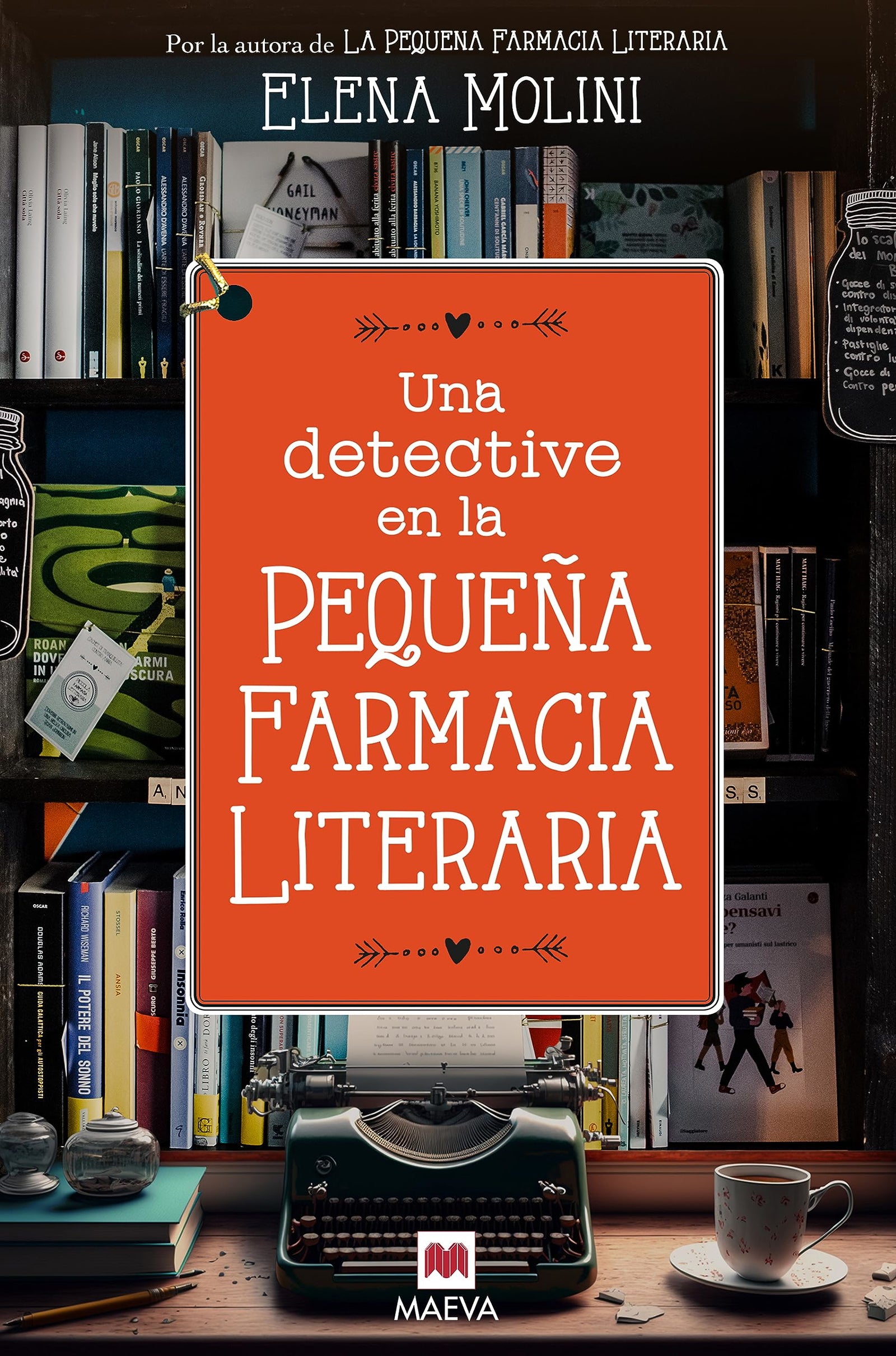 Una detective en la pequeña farmacia literaria: La librera de La pequeña farmacia literaria se convierte en detective aficionada (Grandes Novelas)