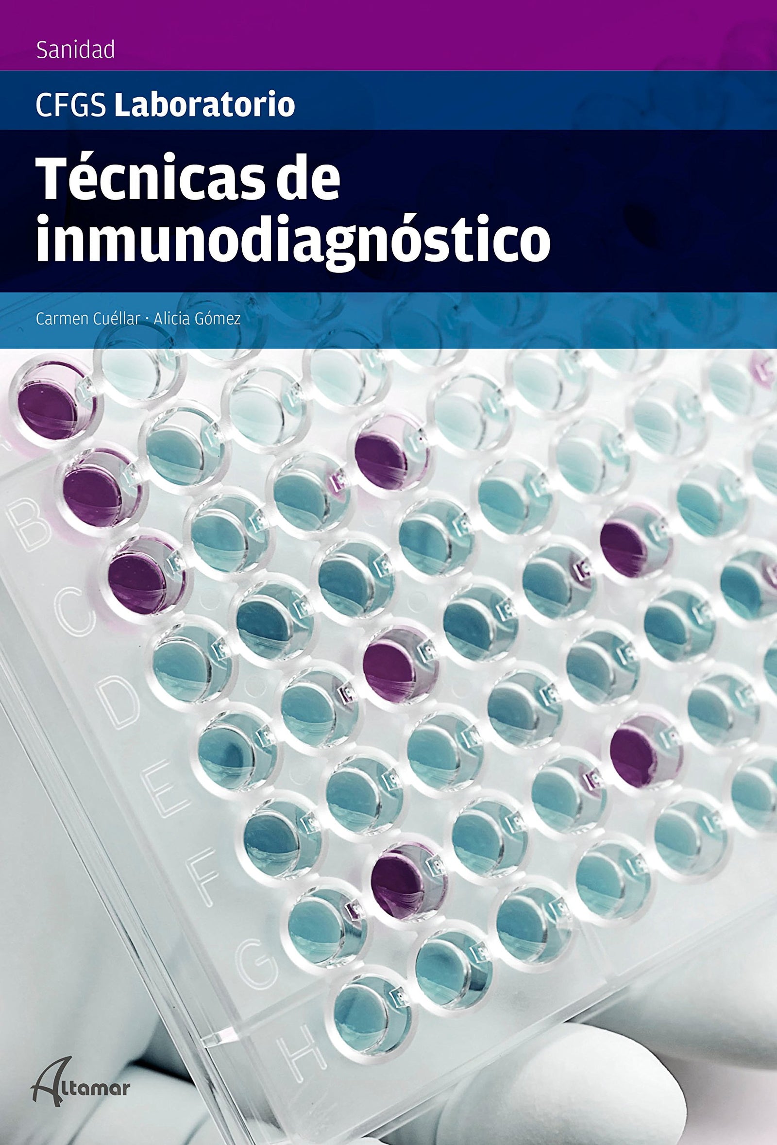 Técnicas de Inmunodiagnóstico (CFGS LABORATORIO CLÍNICO Y BIOMÉDICO)
