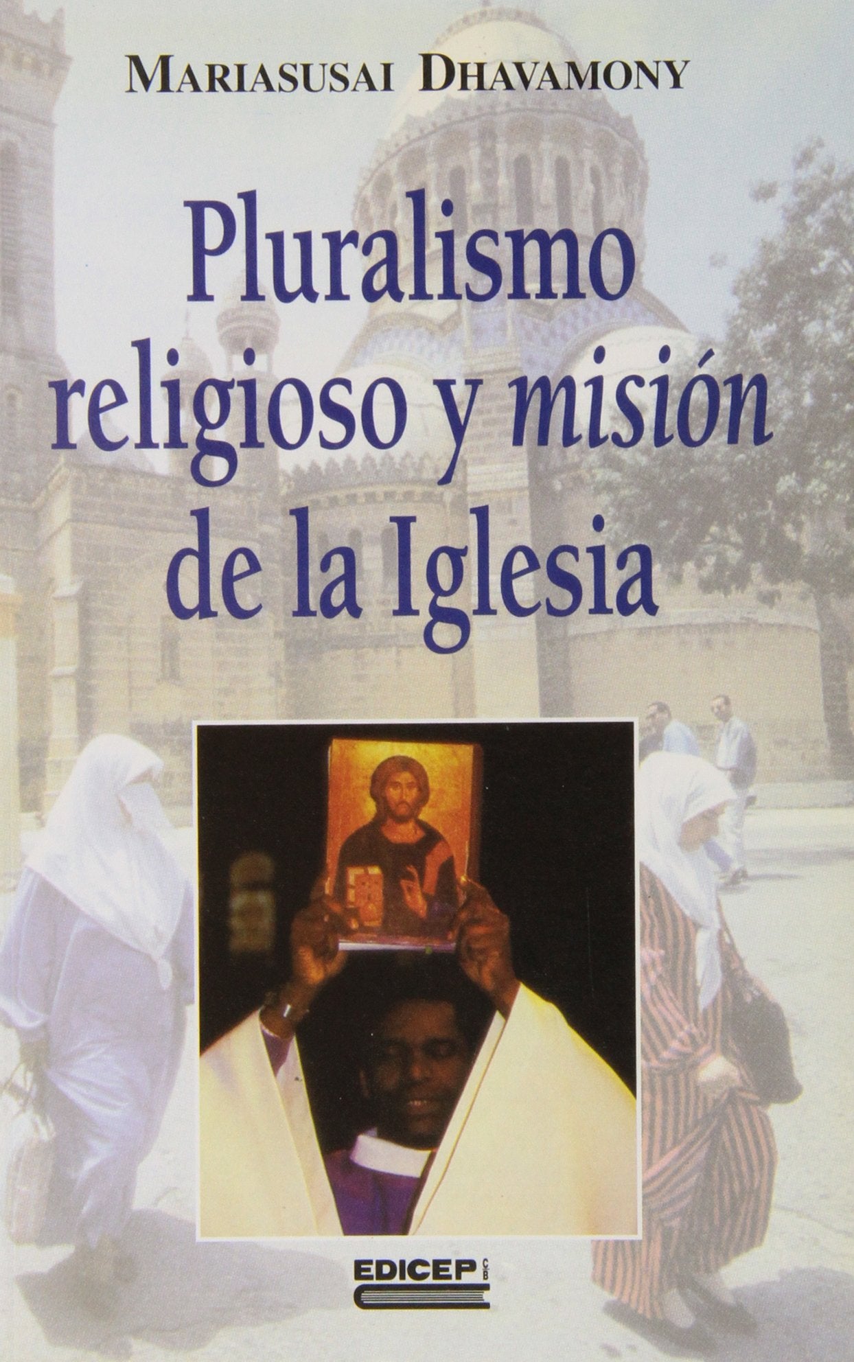 Pluralismo religioso y mision de la iglesia