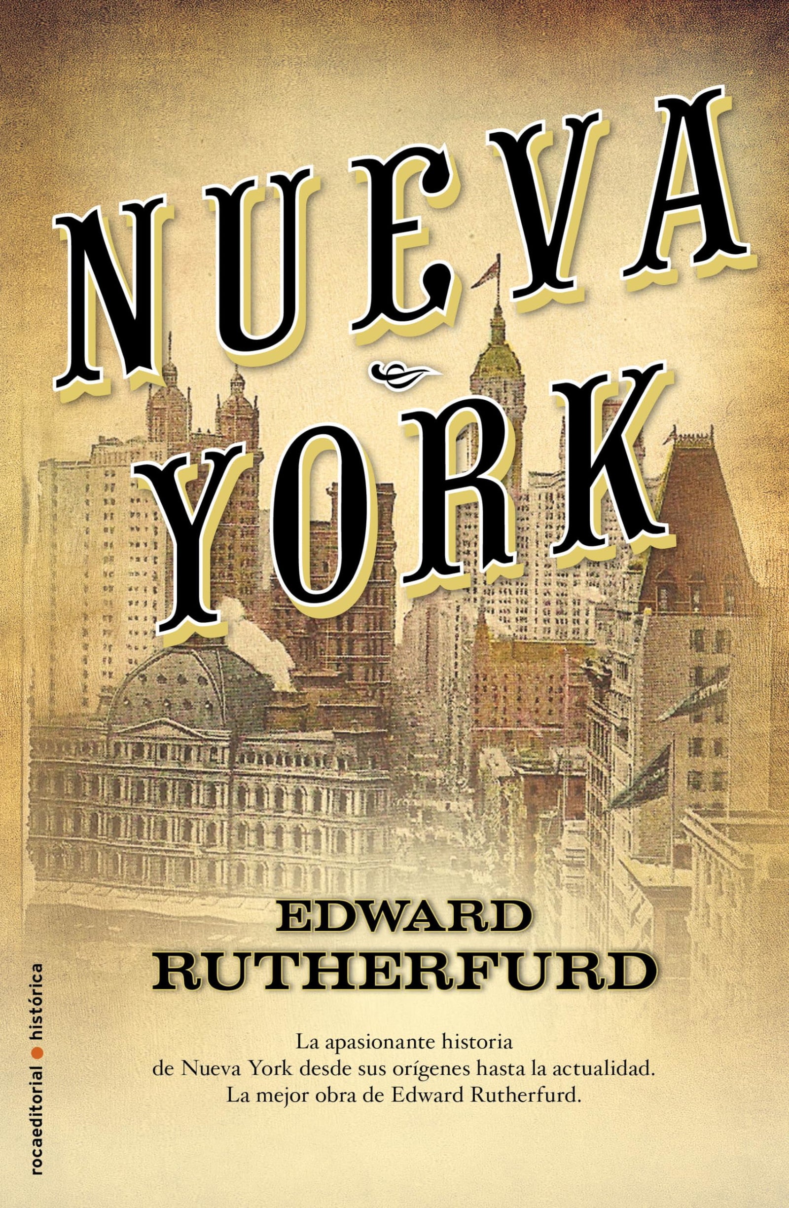 Nueva York 4ｦed: La apasionante historia de Nueva York desde sus orígenes hasta la actualidad (Novela histórica)