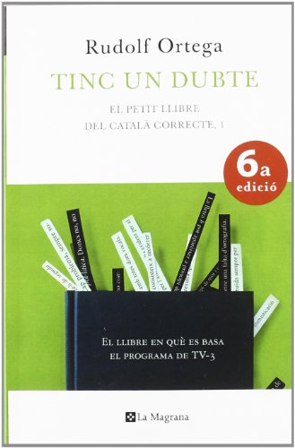 Tinc un dubte.: El petit llibre del català correcte: 122 (OTROS LA MAGRANA)
