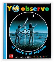 Yo observo el cielo y el espacio: 5