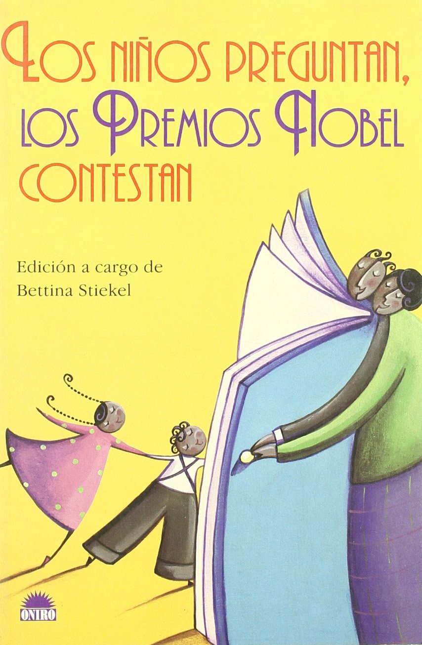 NI?OS PREGUNTAN,PREMIOS NOBEL CONTESTAN (SIN COLECCION)