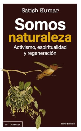 Somos naturaleza: Activismo, espiritualidad y regeneración (ANTRAZYT)