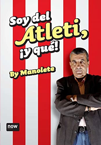 Soy Del Atleti Y Que (FICCION INTERNACIONAL)
