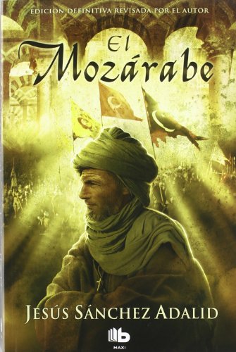 El Mozárabe (B DE BOLSILLO)